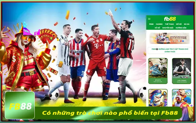 Các trò chơi phổ biến tại fb88