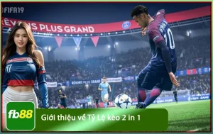tỷ lệ kèo 2in1 tại fb88