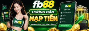 Hướng dẫn nạp tiền Fb88